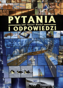 Pytania i odpowiedzi. Jak? Gdzie? Kiedy? - Praca zbiorowa