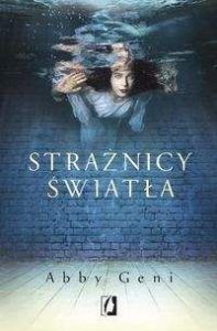 Strażnicy światła - Abby Geni