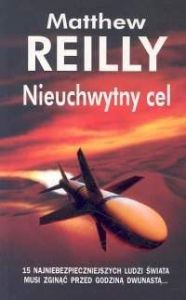 Nieuchwytny cel - Matthew Reilly