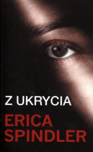 Z ukrycia - Erica Spindler