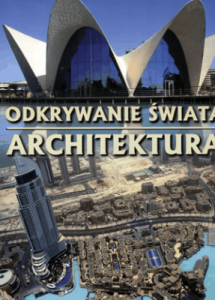 Odkrywanie świata. Architektura - Praca zbiorowa