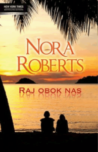 Raj obok nas. - Nora Roberts