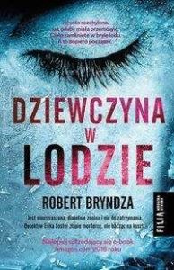 Dziewczyna w lodzie - Robert Bryndza