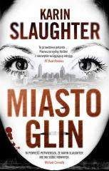 Miasto glin - Karin Slaughter