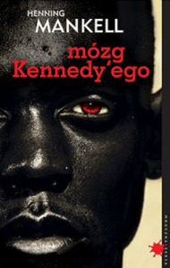 Mózg Kennedy`ego - Henning Mankell