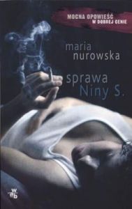 Sprawa Niny S Wyd. Kieszonkowe - Maria Nurowska