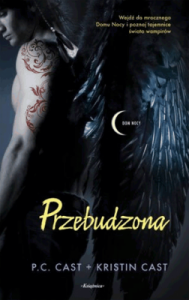 Przebudzona. Dom Nocy 8. - P.C. Cast, Kristin Cast