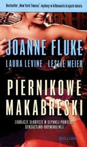 Piernikowe makabreski (OT) - Leslie Meier, Laura Levine, Joanne Fluke
