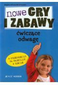 Nowe gry i zabawy ćwiczące odwagę w przedszkolu na świetlicy w szkole