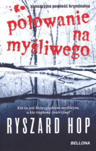 Polowanie na myśliwego - Ryszard Hop