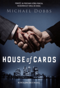 House of Cards - Michael Dobbs