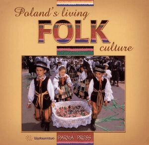 Polski folklor żywy (wersja angielska) - Parma Christian, Sieradzka Anna