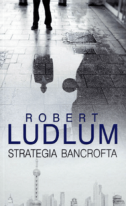 Strategia Bancrofta - Robert Ludlum