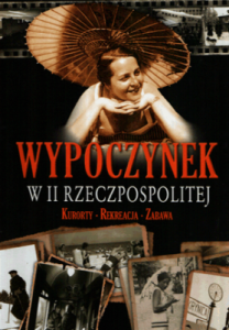 Wypoczynek w II Rzeczpospolitej. - Robert Gawkowski