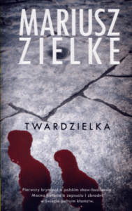 Twardzielka - Mariusz Zielke
