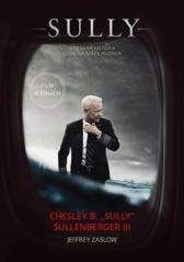 Sully W poszukiwaniu tego co naprawdę ma znaczenie - Chesley Sullenberger