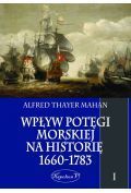 Wpływ potęgi morskiej na historię 1660-1783 Tom 1