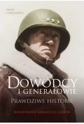 Dowódcy i generałowie. Prawdziwe historie