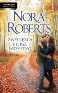 Zwycięzca bierze wszystko - Nora Roberts