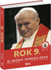 Rok 9 Fotokronika W imieniu jednego Boga - Karol Wojtyła, Arturo Mari