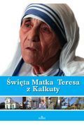 Święta Matka Teresa z Kalkuty