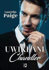 Uwikłani Tom 5 Chandler - Laurelin Paige