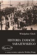 Historia zamachu sarajewskiego