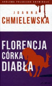 Florencja córka Diabła - Joanna Chmielewska