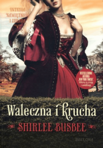 Waleczna i krucha - Shirlee Busbee