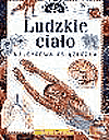 Moje odkrycia - Ludzkie ciało - Marta Czerwiec