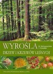 Wyrośla drzew i krzewów leśnych - Skrzypczyńska Małgorzata, Kowalski Tadeusz