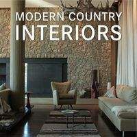 Modern Country Interiors - Praca zbiorowa