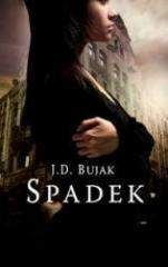 Spadek - J.D. Bujak