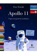 Czytam sobie. Poziom 3. Apollo 11. O pierwszym lądowaniu...