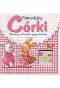 Narodziny córki. Pierwszy rok życia mojego dziecka