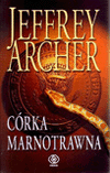 Córka marnotrawna - Jeffrey Archer