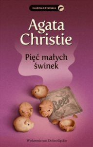 Pięć małych świnek - Agata Christie