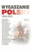 Wygaszanie Polski 1989-2015