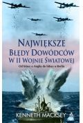 Najwieksze błędy dowódców w II wojnie światowej