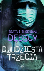 Dwudziesta trzecia - Dębska Beata, Dębski Eugeniusz
