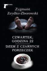 Czwartek godzina 22 / Dżem z czarnych porzeczek - Zygmunt Zeydler-Zborowski