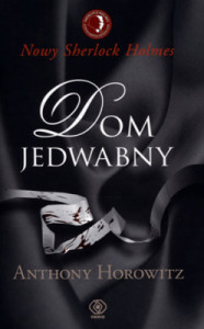 Dom Jedwabny - Anthony Horowitz