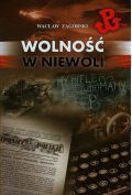 Wolność w niewoli