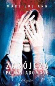 Zabójcza podświadomość - Ann Mary Sue