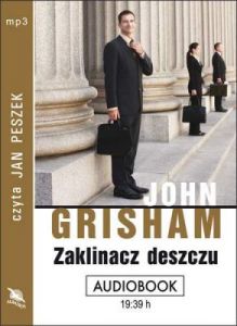 Zaklinacz deszczu - John Grisham