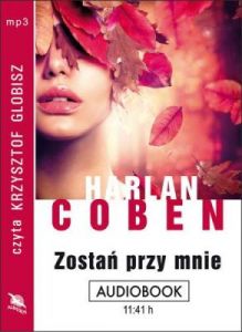 Zostań przy mnie - Harlan Coben