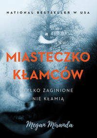 Miasteczko kłamców - Miranda Megan