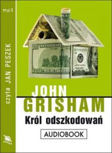 Król odszkodowań - John Grisham