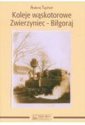 Koleje wąskotorowe Zwierzyniec-Biłgoraj