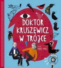 Doktor Kruszewicz w Trójce Rozmawia Dariusz Pieróg + CD - Kruszewicz Andrzej G., Pieróg Dariusz